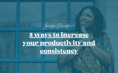 3 ways to increase your productivity and consistency