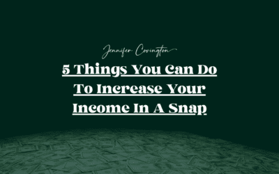 5 Things You Can Do To Increase Your Income In A Snap